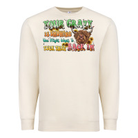 Sandshell your crazy is showing cow Premium Sweatshirt - LillyAllenDesigns