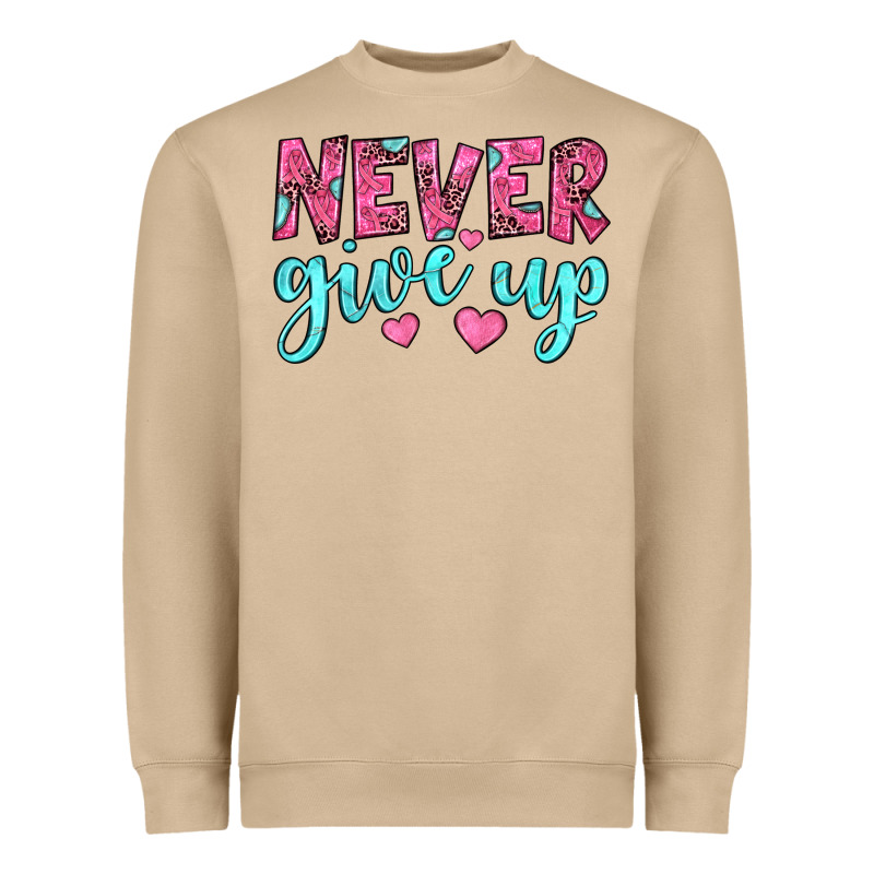 Never Give Up Heavyweight Sweatshirt by JahusDesignShop | Teevron