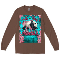 Chestnut just a girl who loves pandas Long Sleeve Tee - LillyAllenDesigns