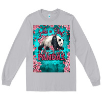 Moon Dust just a girl who loves pandas Long Sleeve Tee - LillyAllenDesigns