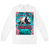White just a girl who loves pandas Long Sleeve Tee - LillyAllenDesigns