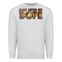 Dove Grey black women are dope Premium Sweatshirt - LillyAllenDesigns