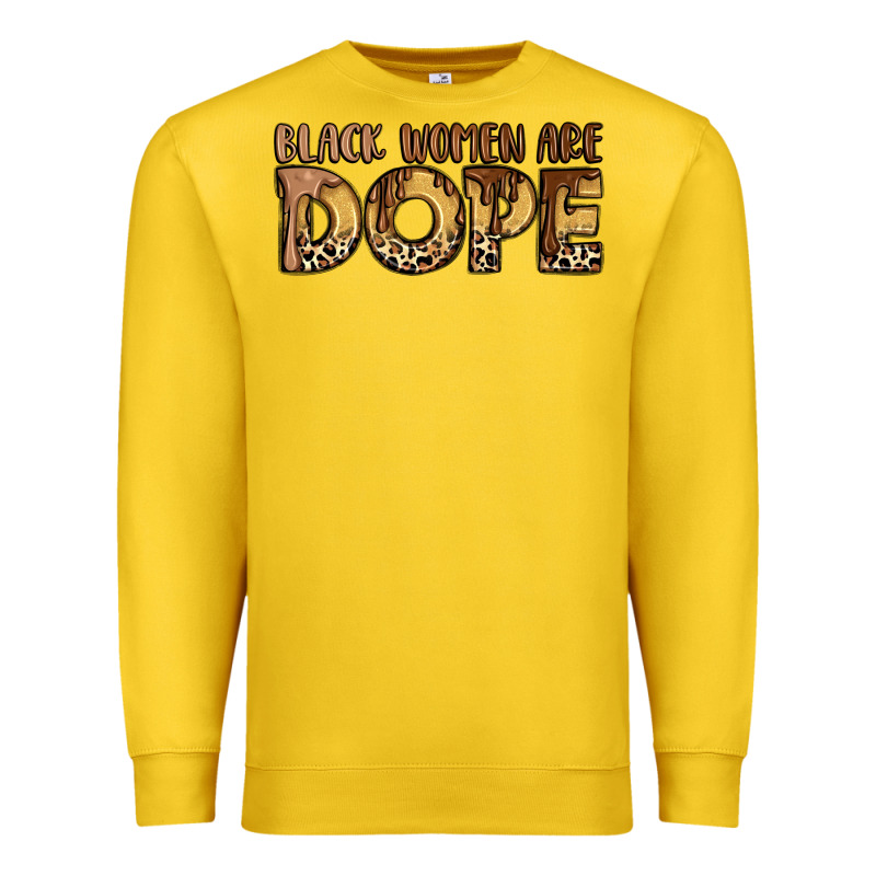 Black Women Are Dope Premium Sweatshirt by LillyAllenDesigns | Teevron