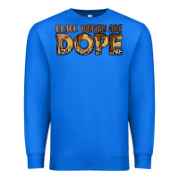 True Royal black women are dope Premium Sweatshirt - LillyAllenDesigns