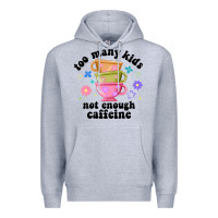 Heather Grey too many kids not enough caffeine Premium Hoodie - JahusDesignShop