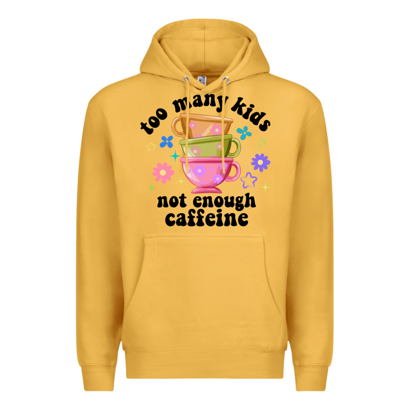 Too Many Kids Not Enough Caffeine Premium Hoodie by JahusDesignShop | Teevron