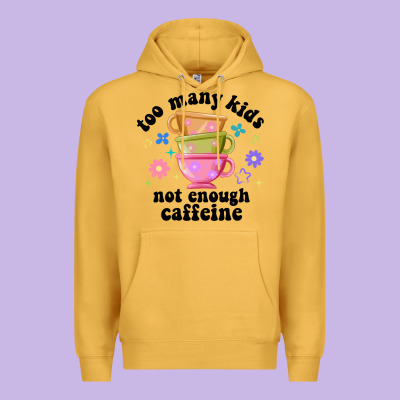 Too Many Kids Not Enough Caffeine Premium Hoodie Designed By Jahusdesignshop