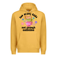 Mustard too many kids not enough caffeine Premium Hoodie - JahusDesignShop