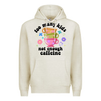 Oatmeal Heather too many kids not enough caffeine Premium Hoodie - JahusDesignShop