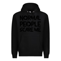 Black Normal People Scare Me Premium Hoodie - Bettercallsaul
