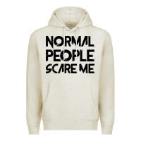 Oatmeal Heather Normal People Scare Me Premium Hoodie - Bettercallsaul