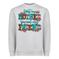 Heather Grey first my mother second my friend Heavyweight Sweatshirt - AdoDesignShop