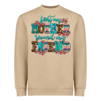 First My Mother Second My Friend Heavyweight Sweatshirt | Teevron