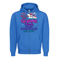 True Royal we're more than just cruising friends Zipper Hoodie - MaliasSmallBusiness