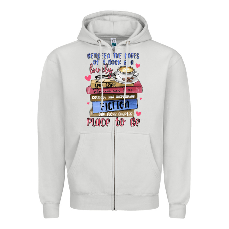 Between The Pages Of A Book Is Lovely Place To Be Zipper Hoodie by MaliasSmallBusiness | Teevron