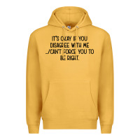 Mustard It's Okay If You Disagree With Me Premium Hoodie - Bettercallsaul