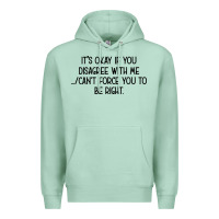 Seafoam It's Okay If You Disagree With Me Premium Hoodie - Bettercallsaul