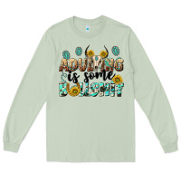 Matcha adulting is some bullshit Long Sleeve Tee - NancyCooperArtShop