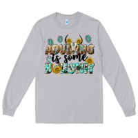 Moon Dust adulting is some bullshit Long Sleeve Tee - NancyCooperArtShop