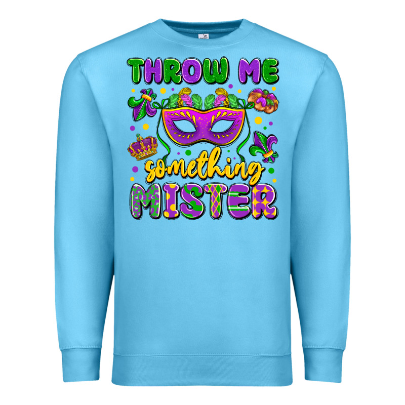 Throw Me Something Mister Premium Sweatshirt by LillyAllenDesigns | Teevron