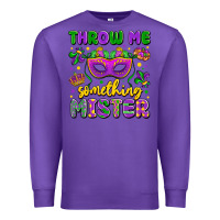 Purple throw me something mister Premium Sweatshirt - LillyAllenDesigns