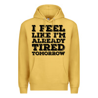 Antique Gold I Feel Like I m Already Tired Tomorrow Premium Hoodie - Bettercallsaul