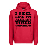 Cardinal I Feel Like I m Already Tired Tomorrow Premium Hoodie - Bettercallsaul