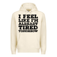 Tofu I Feel Like I m Already Tired Tomorrow Premium Hoodie - Bettercallsaul