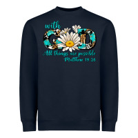 Navy with god all things are possible daisy Heavyweight Sweatshirt - AdoDesignShop