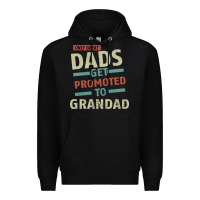 Black Only Great Dads Get Promoted To Grandad Premium Hoodie - Bettercallsaul