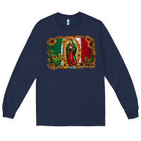 Navy our lady of Guadalupe Mexican flag background Long Sleeve Tee - Jasminsmagicworld