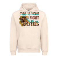 Sandshell this is how i fight with my battles Urban Hoodie - CowGirlArtShop
