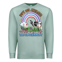 Seafoam buy me animals and tell me you hate the government Premium Sweatshirt - LillyAllenDesigns