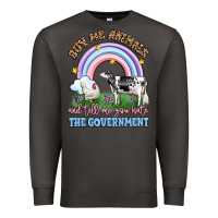 Smoke buy me animals and tell me you hate the government Premium Sweatshirt - LillyAllenDesigns
