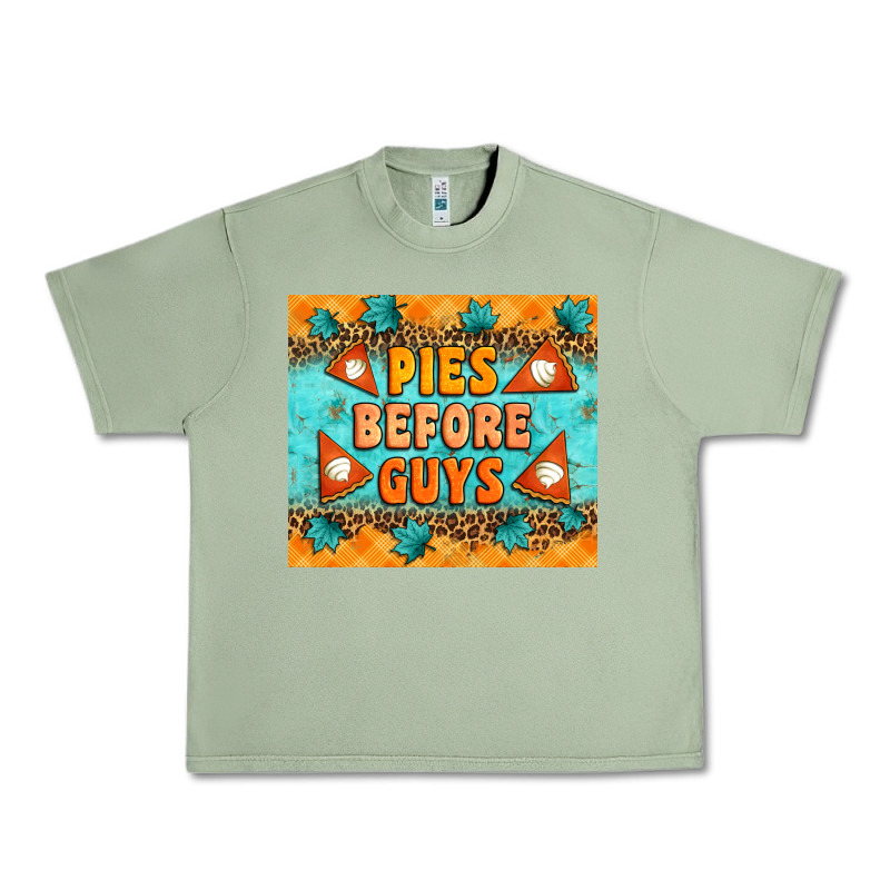Pies Before Guys Urban Heavy Tee by Artiststas | Teevron