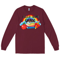 Burgundy back to school hello third grade 3200x2400 Long Sleeve Tee - AdoDesignShop