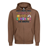 Chestnut good morning world your little ray of sarcastic Zipper Hoodie - MaliasSmallBusiness