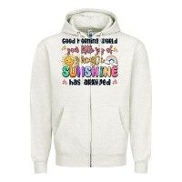 Good Morning World Your Little Ray Of Sarcastic Zipper Hoodie | Teevron