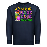 Navy if i'm not on the floor pour me one more Premium Sweatshirt - LillyAllenDesigns