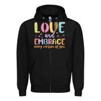 Black love and embrace every version of you Zipper Hoodie - MaliasSmallBusiness