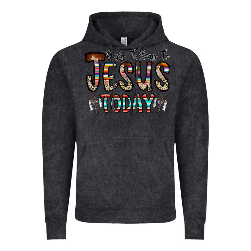 Only Talking Jesus Today Vintage Hoodie by CowhideDigitalArt | Teevron