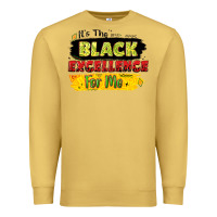Antique Gold it's the black excellence for me Premium Sweatshirt - LillyAllenDesigns