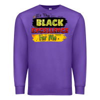 Purple it's the black excellence for me Premium Sweatshirt - LillyAllenDesigns