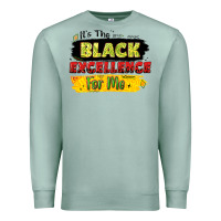 Seafoam it's the black excellence for me Premium Sweatshirt - LillyAllenDesigns