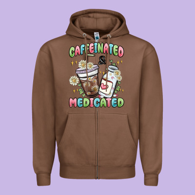 Caffeinated And Medicated Zipper Hoodie Designed By Maliassmallbusiness