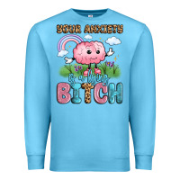 Ocean Blue your anxiety is a lying bitch Premium Sweatshirt - LillyAllenDesigns