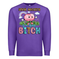 Purple your anxiety is a lying bitch Premium Sweatshirt - LillyAllenDesigns
