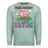 Seafoam your anxiety is a lying bitch Premium Sweatshirt - LillyAllenDesigns
