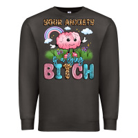 Smoke your anxiety is a lying bitch Premium Sweatshirt - LillyAllenDesigns