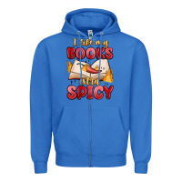 True Royal i like my books extra spicy Zipper Hoodie - MaliasSmallBusiness